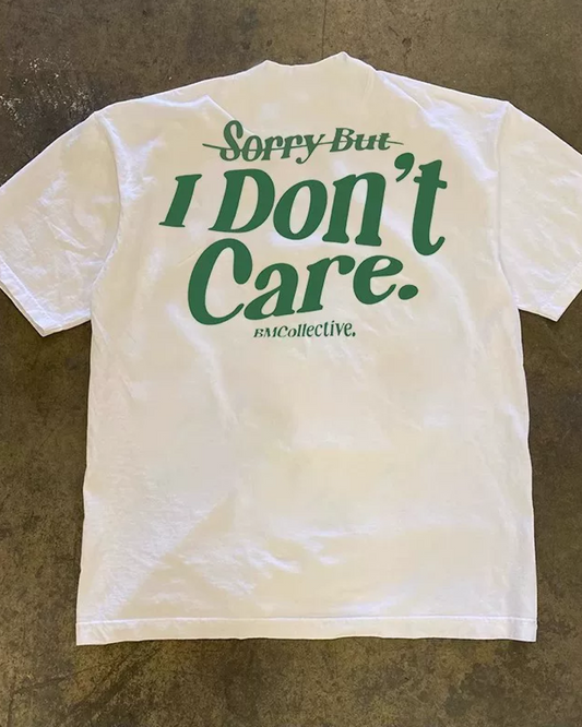 I Don't Care Tシャツ L0447
